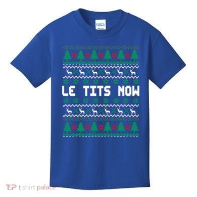 Le Tits Now Ugly Christmas Sweater Let It Snow Gift Kids T-Shirt