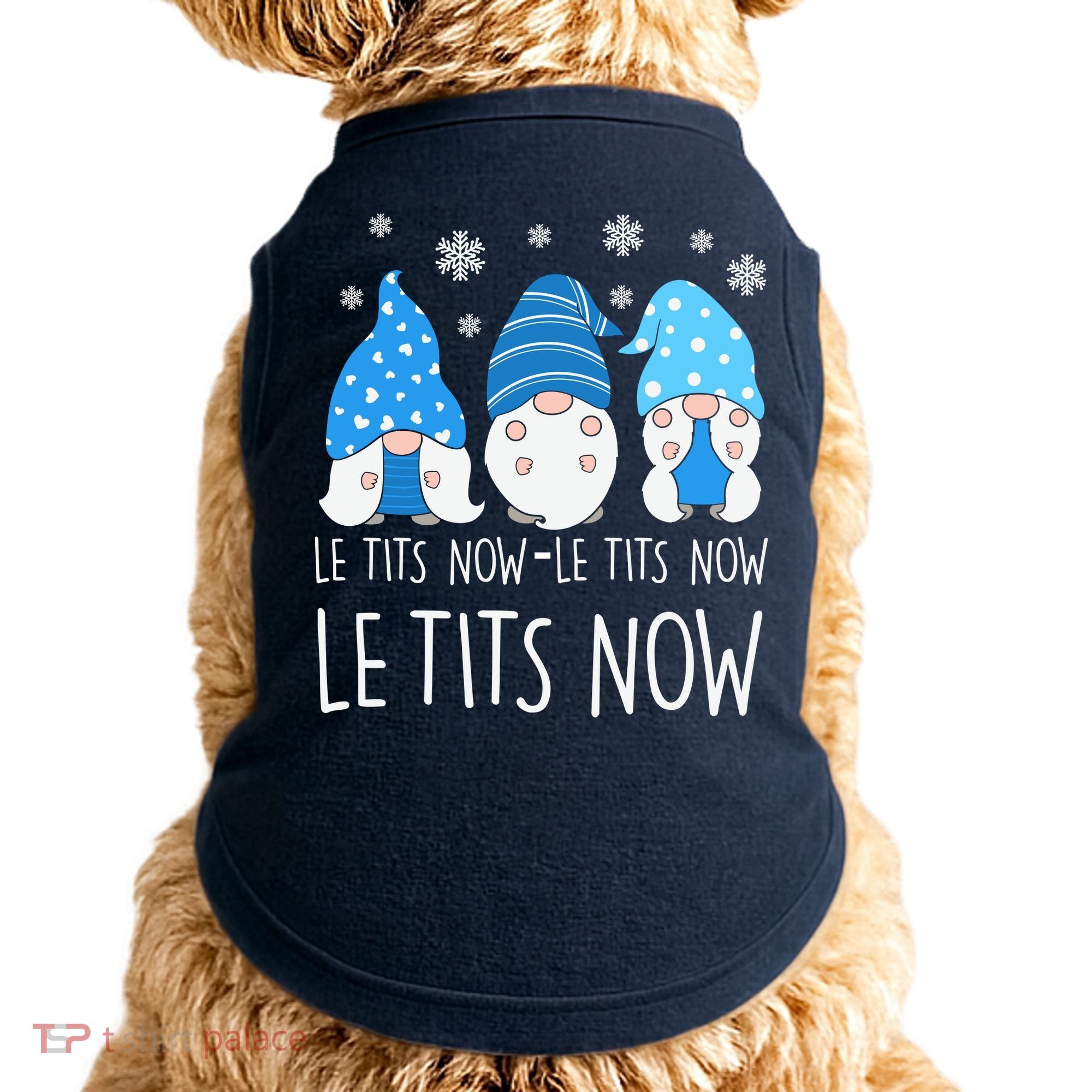 Le Tits Now Christmas Let It Snow Ugly Sweater Funny Party Doggie Tank