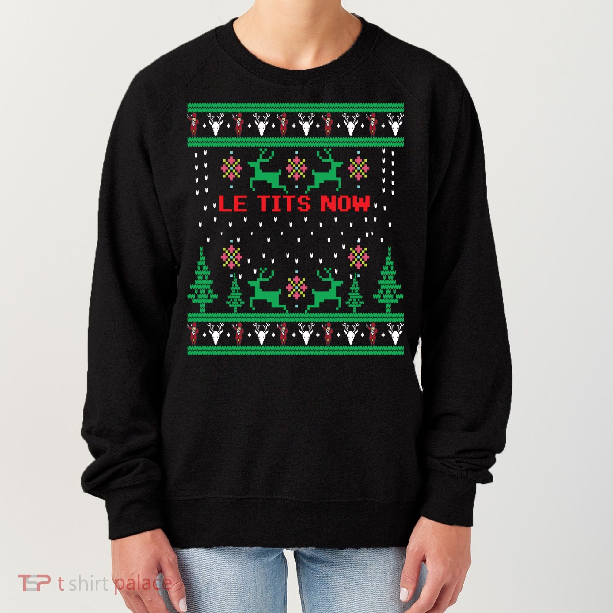 Le Tits Now Christmas Let It Snow Ugly Sweater Party Gift Women's Sweatshirt