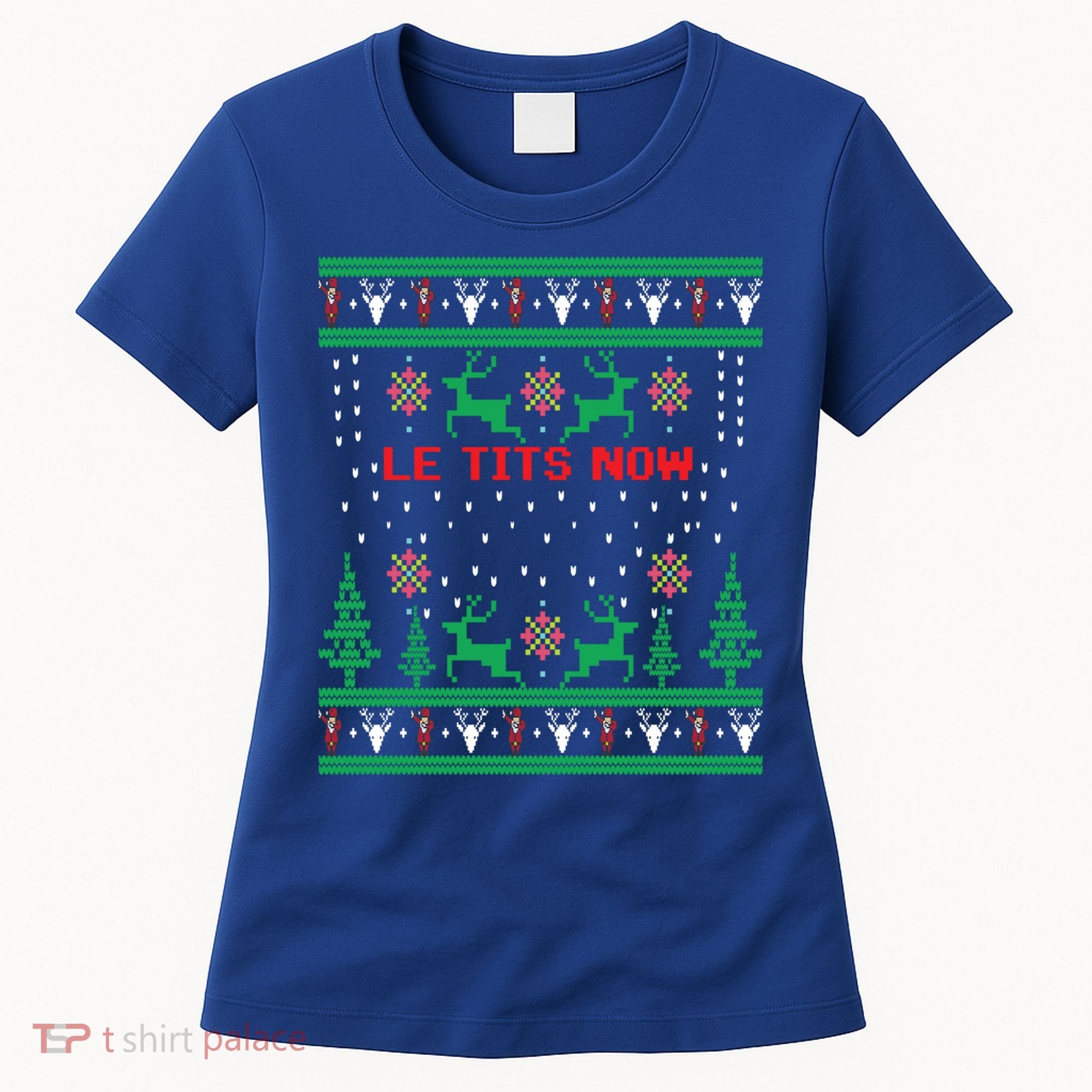 Le Tits Now Christmas Let It Snow Ugly Sweater Party Gift Women's T-Shirt