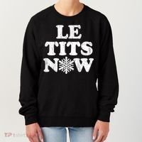 Le Tits Now Women's Sweatshirt thumb 0