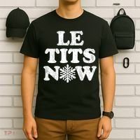 Le Tits Now T-Shirt thumb 6