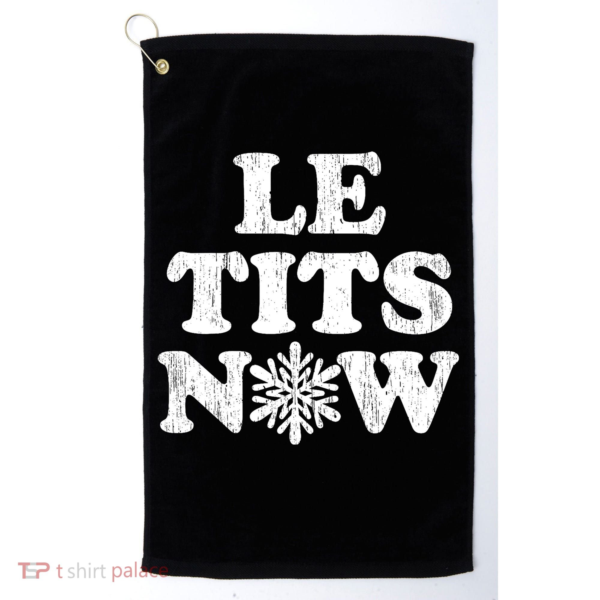 Le Tits Now Golf Towel