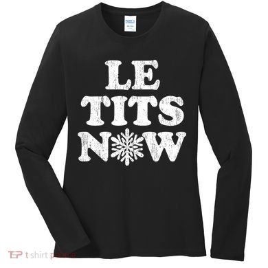 Le Tits Now Women's Long Sleeve Shirt