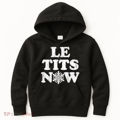 Le Tits Now Kids Hoodie