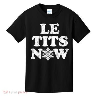 Le Tits Now Kids T-Shirt