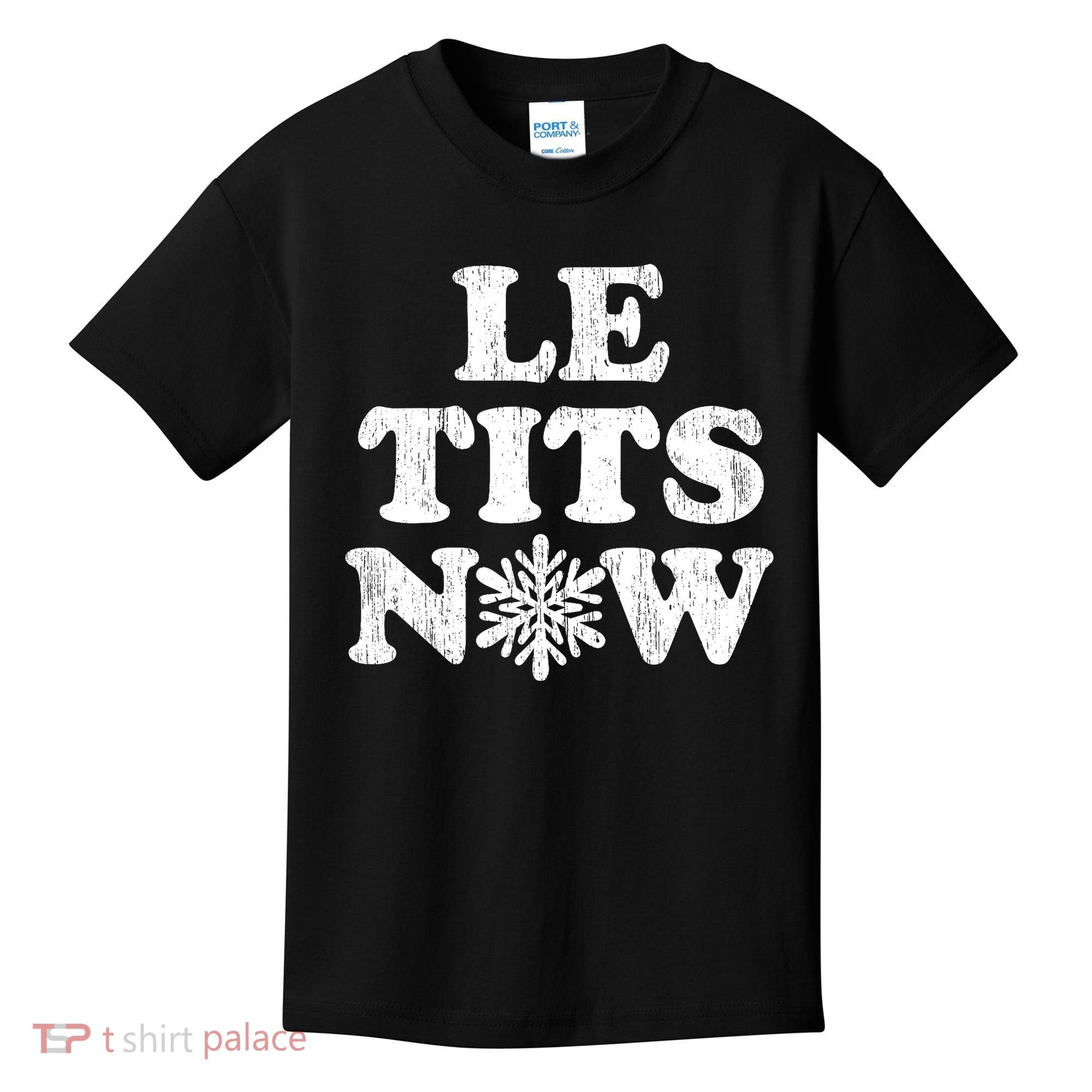 Le Tits Now Kids T-Shirt