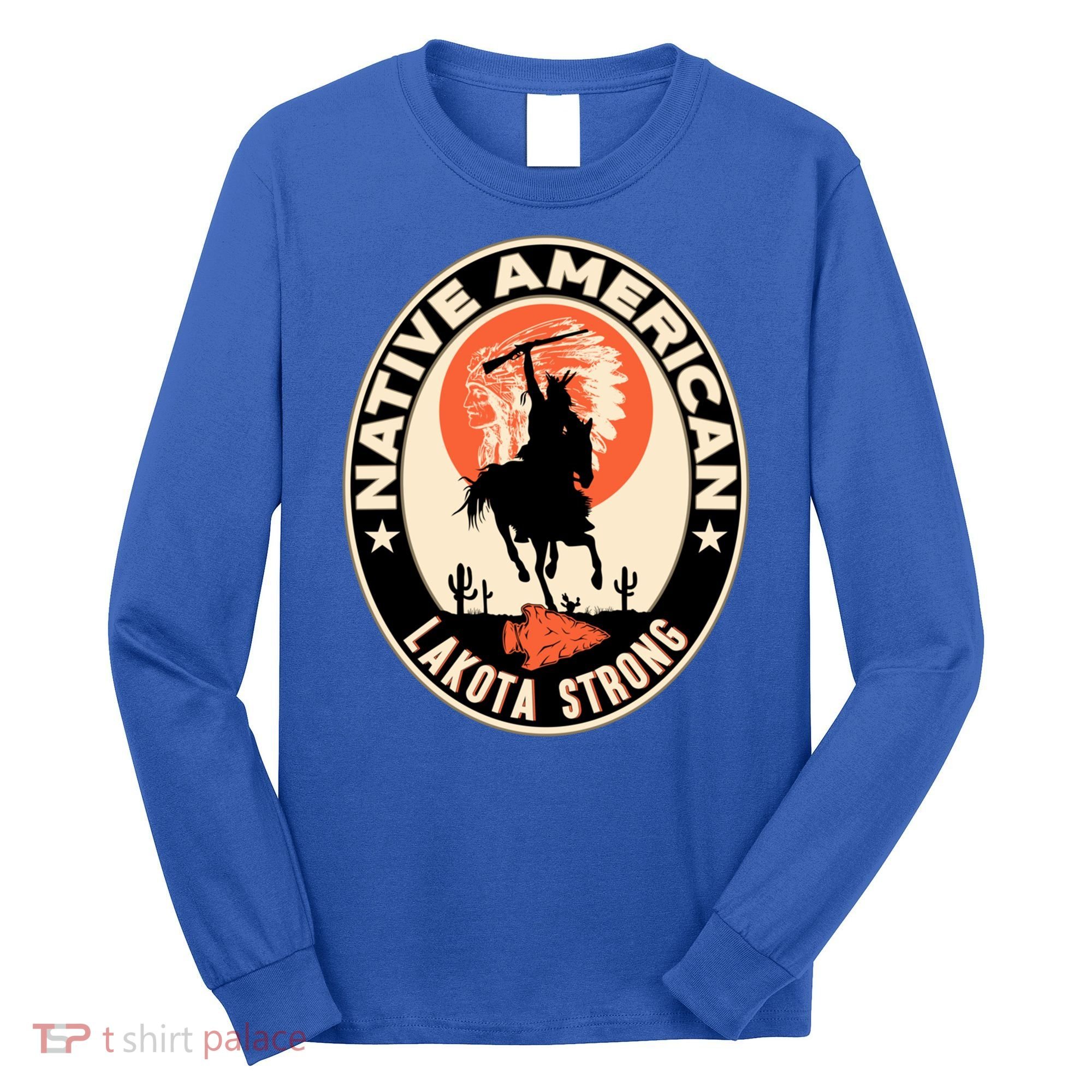 Lakota Tribe Native American Indian Pride Strong Retro Cool Gift Long Sleeve Shirt
