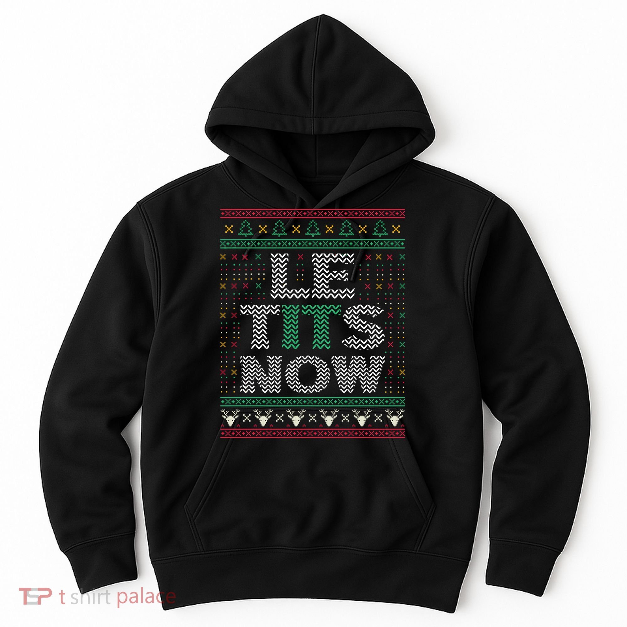 Le Tits Now Christmas Let It Snow Ugly Sweater Funny Party Hoodie