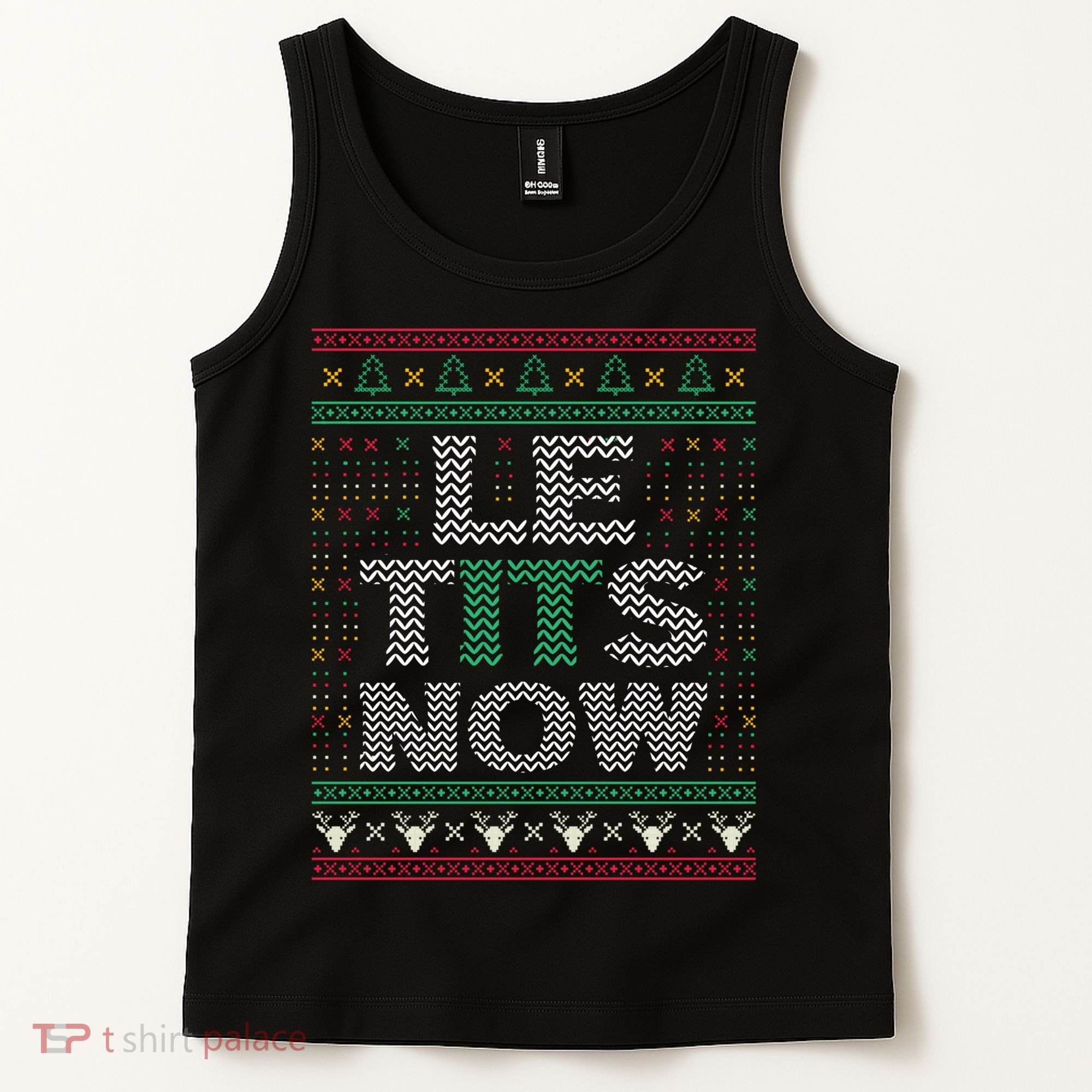 Le Tits Now Christmas Let It Snow Ugly Sweater Funny Party Tank Top