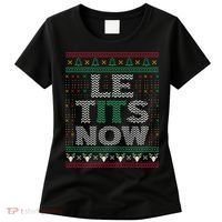 Le Tits Now Christmas Let It Snow Ugly Sweater Funny Party Women's T-Shirt thumb 0