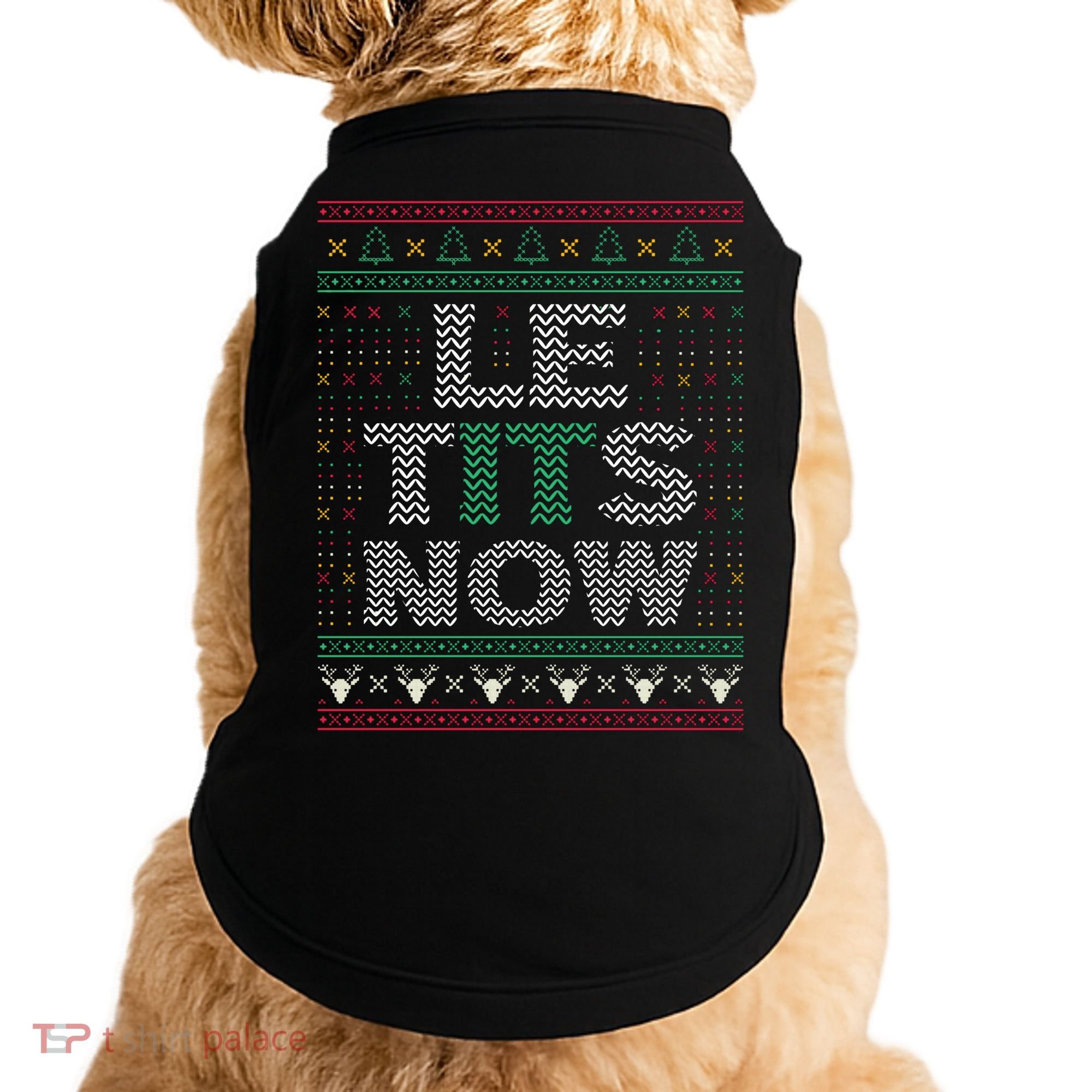 Le Tits Now Funny Party Christmas Ugly Sweater Doggie Tank
