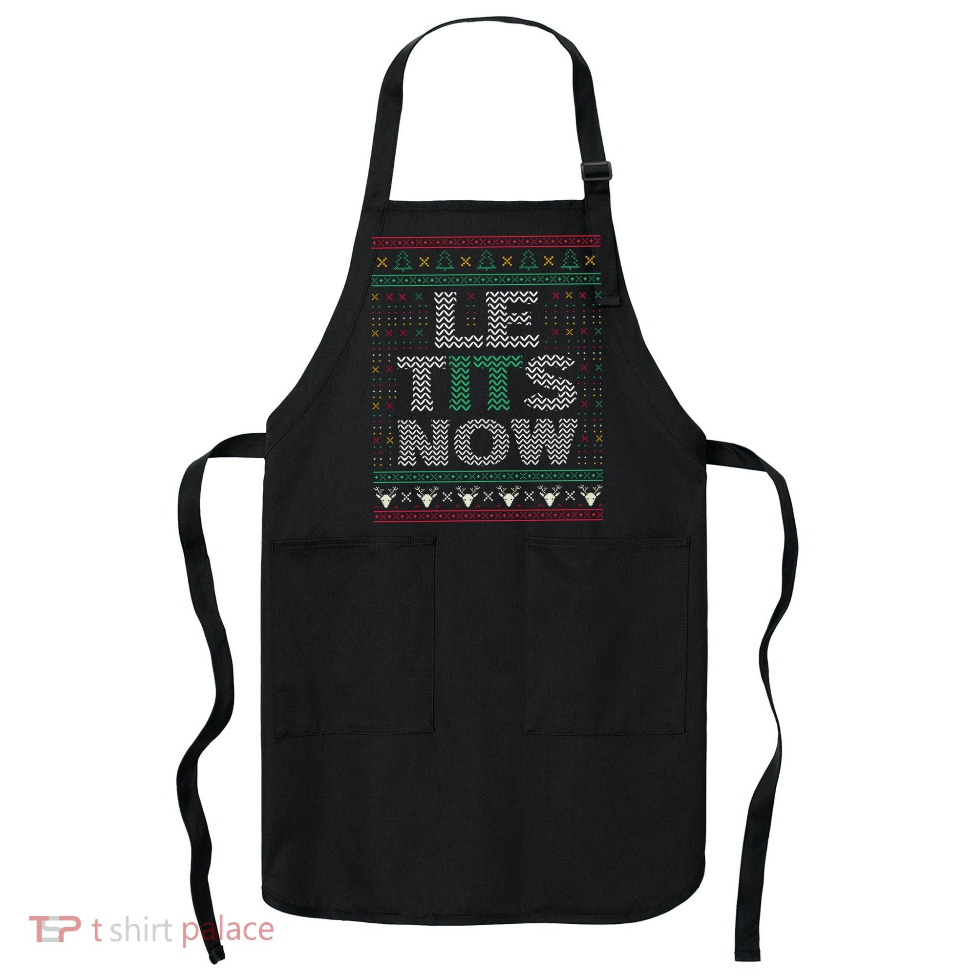 Le Tits Now Funny Party Christmas Ugly Sweater Apron
