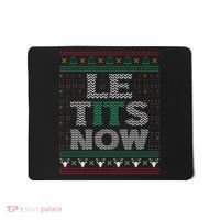 Le Tits Now Funny Party Christmas Ugly Sweater Mousepad thumb 0