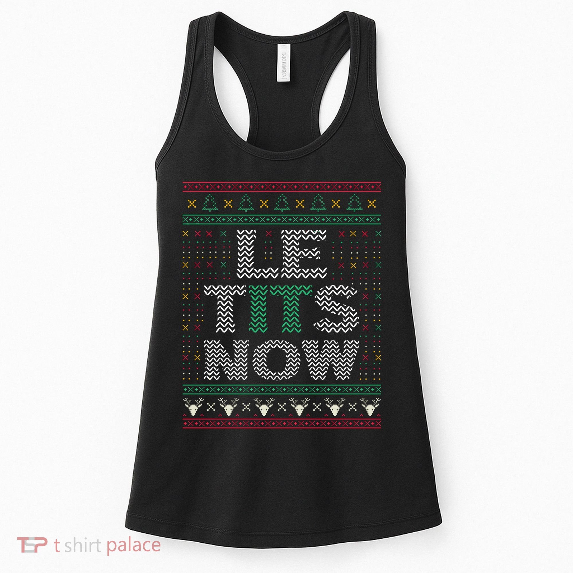 Le Tits Now Funny Party Christmas Ugly Sweater Women's Tank Top