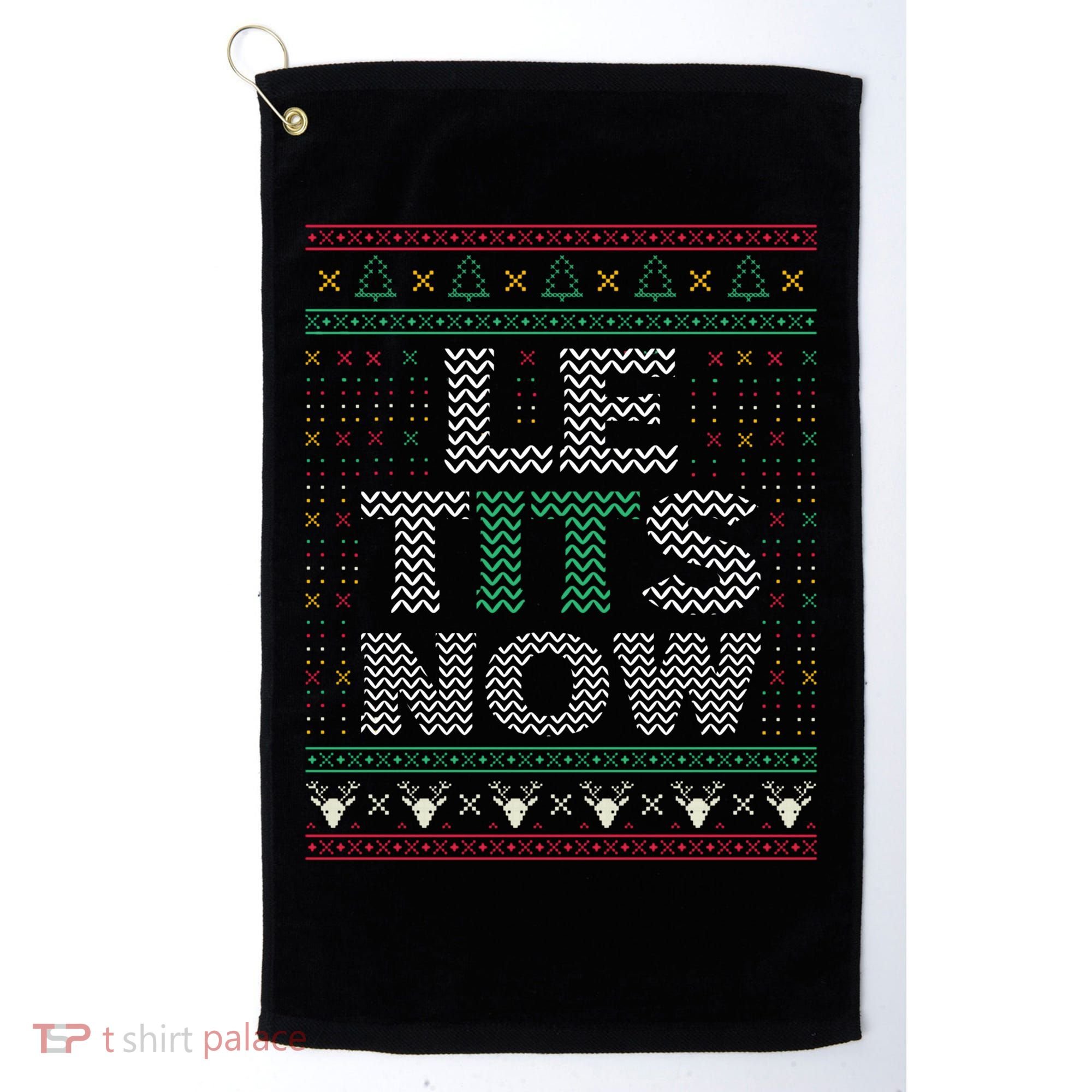 Le Tits Now Funny Party Christmas Ugly Sweater Golf Towel