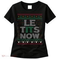 Le Tits Now Funny Party Christmas Ugly Sweater Women's T-Shirt thumb 0