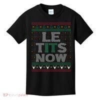 Le Tits Now Funny Party Christmas Ugly Sweater Kids T-Shirt thumb 0
