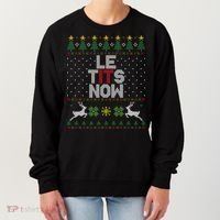 Le Tits Now Christmas Let It Snow Ugly Christmas Sweater Women's Sweatshirt thumb 0
