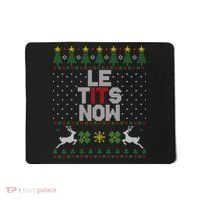 Le Tits Now Christmas Let It Snow Ugly Christmas Sweater Mousepad thumb 0