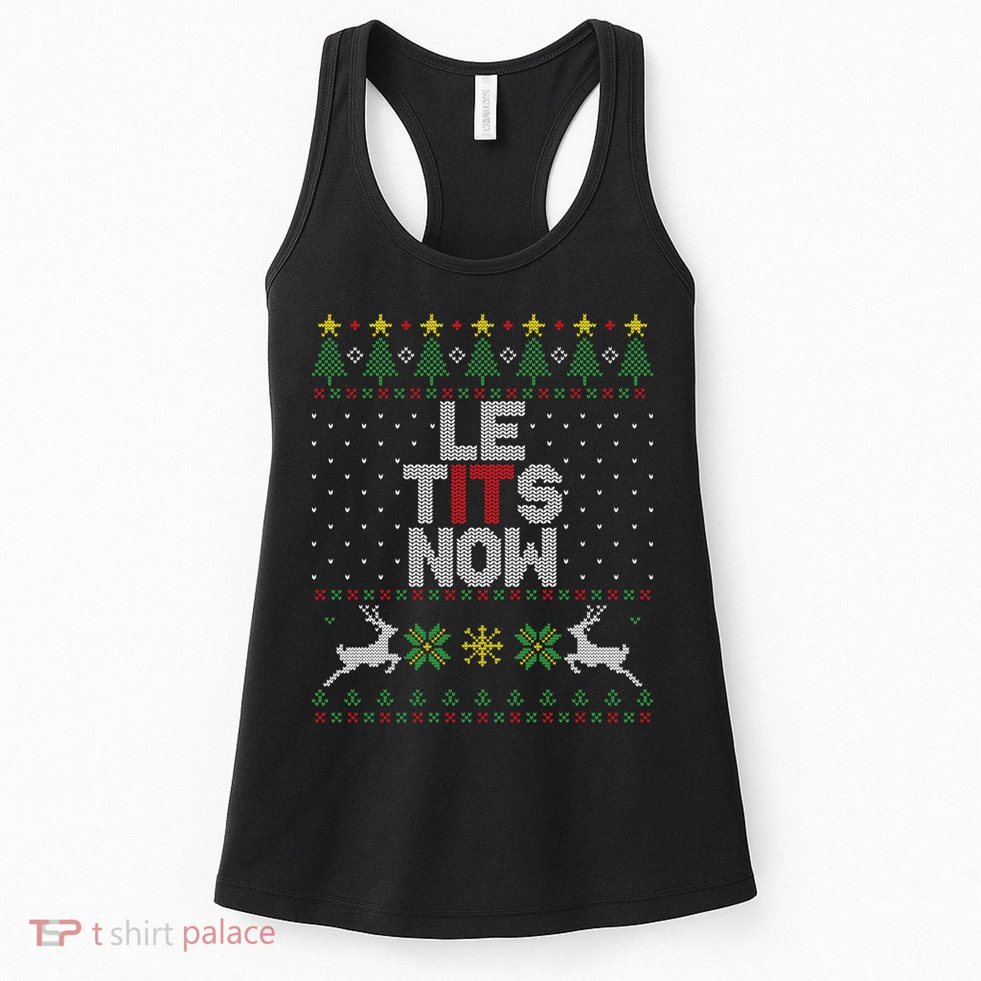 Le Tits Now Christmas Let It Snow Ugly Christmas Sweater Women's Tank Top