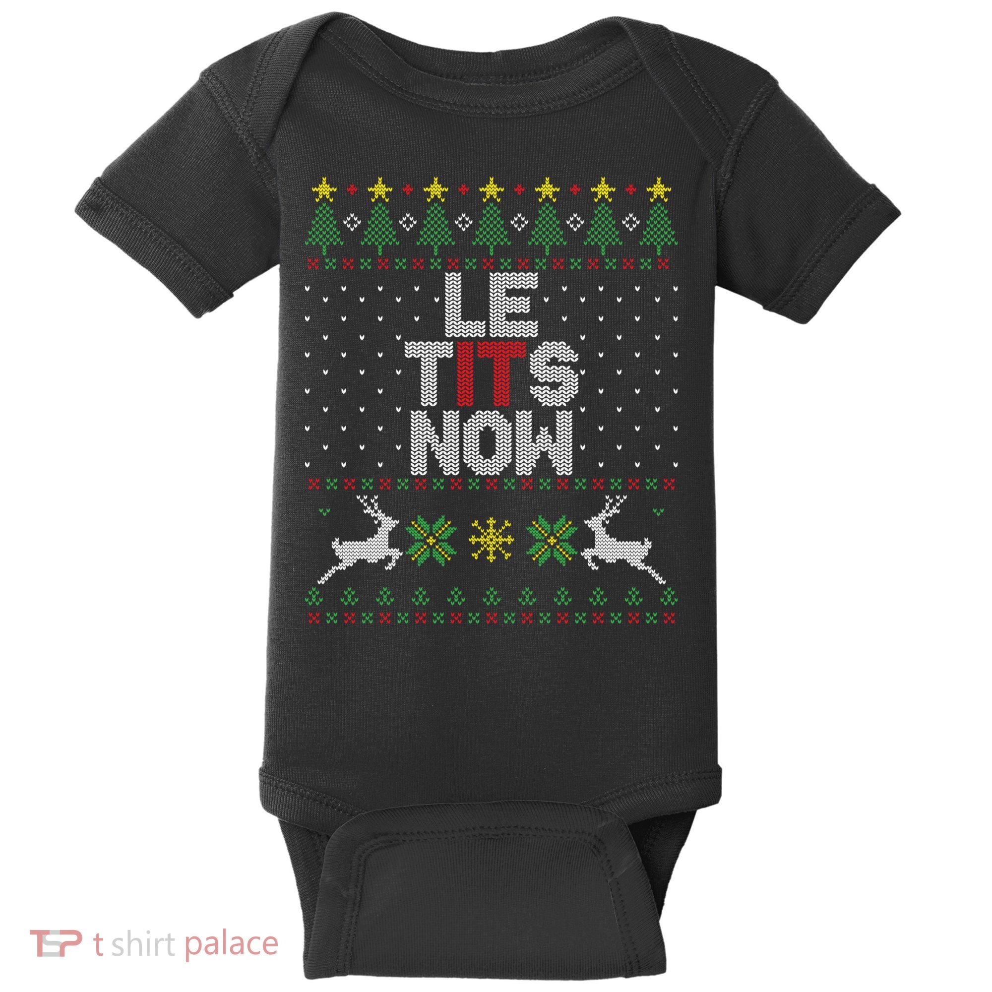 Le Tits Now Christmas Let It Snow Ugly Christmas Sweater Baby Bodysuit