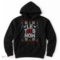 Le Tits Now Christmas Let It Snow Ugly Christmas Sweater Hoodie thumb 0