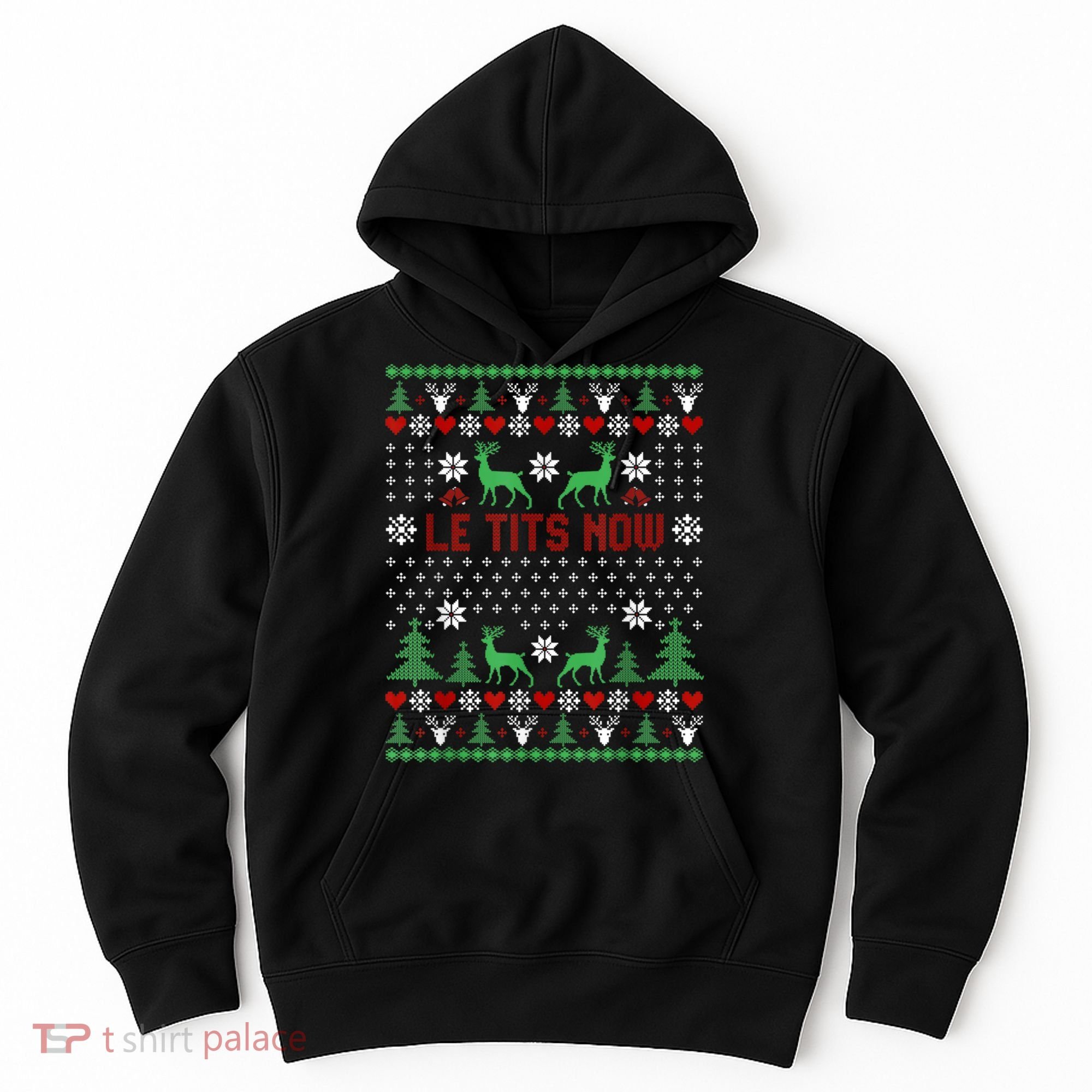 Le Tits Now Christmas Let It Snow Ugly Christmas Sweater Hoodie