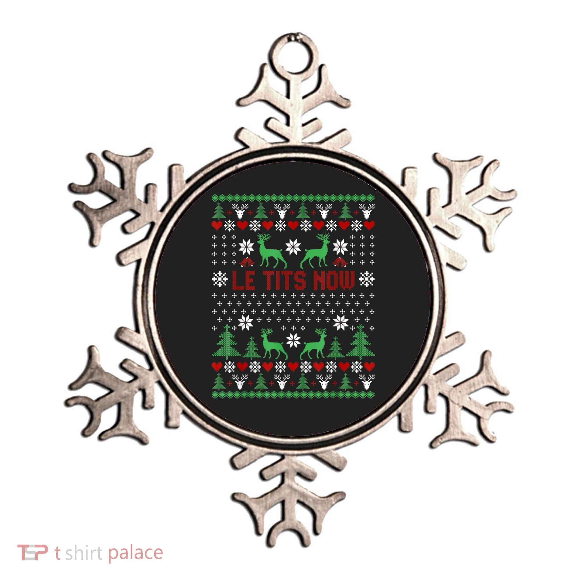 Le Tits Now Christmas Let It Snow Ugly Christmas Sweater Ornament