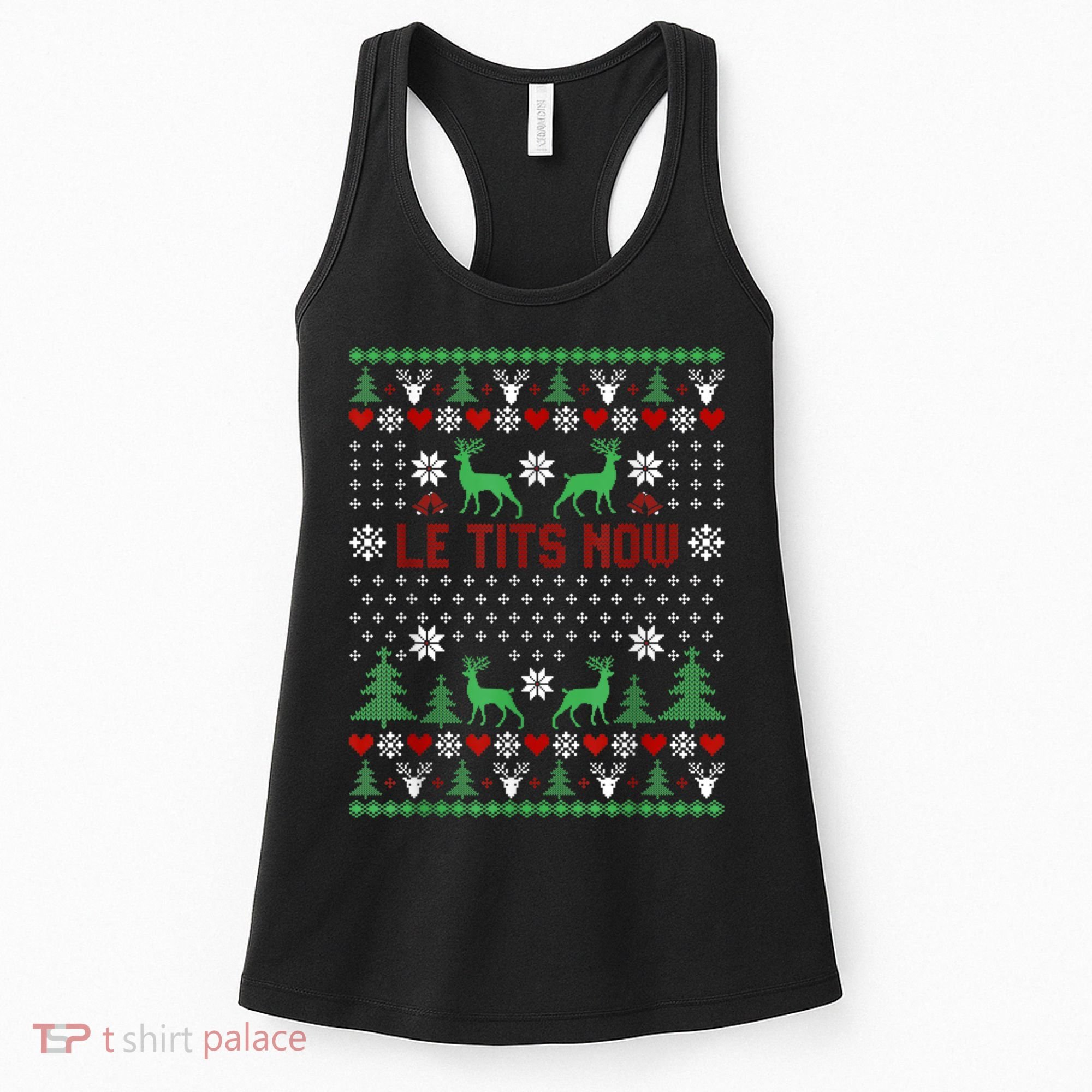 Le Tits Now Christmas Let It Snow Ugly Christmas Sweater Women's Tank Top