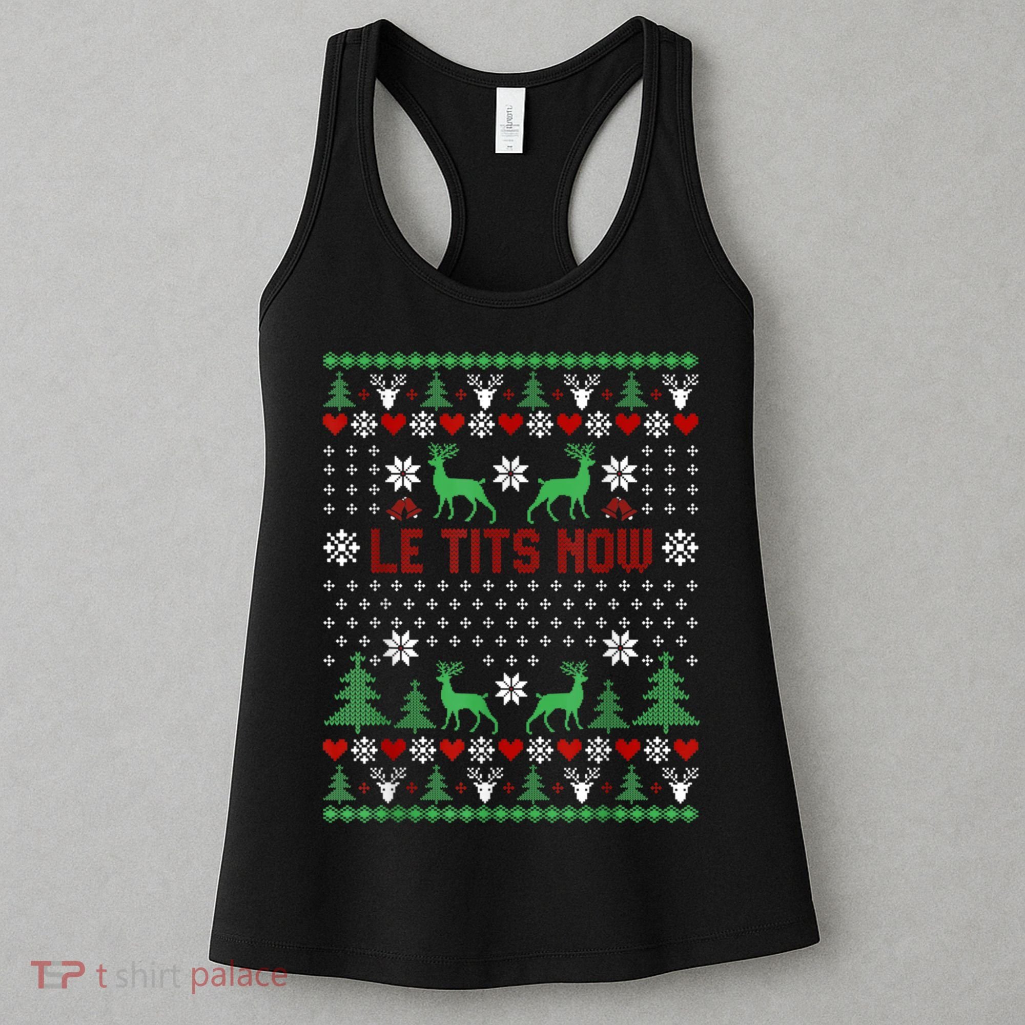 Le Tits Now Christmas Let It Snow Ugly Christmas Sweater Women's Tank Top