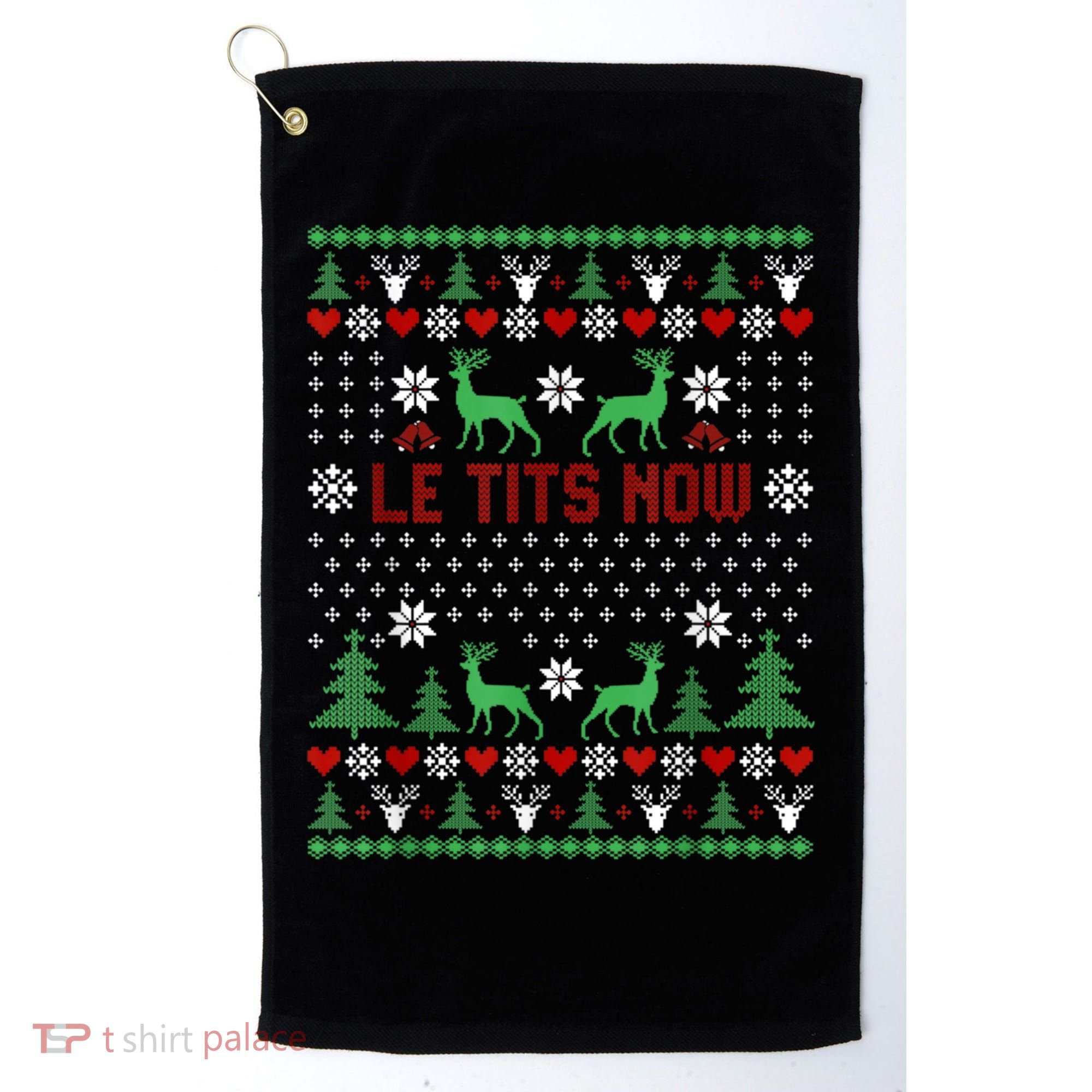 Le Tits Now Christmas Let It Snow Ugly Christmas Sweater Golf Towel
