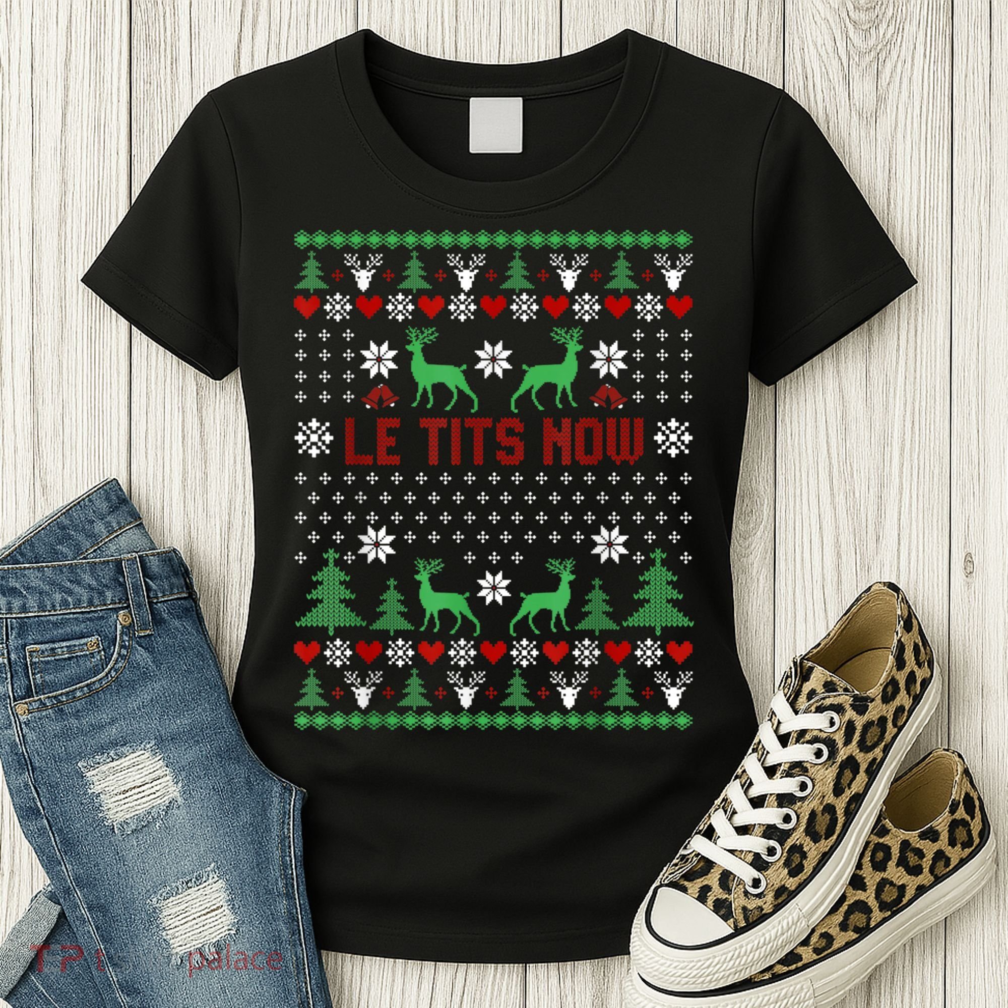 Le Tits Now Christmas Let It Snow Ugly Christmas Sweater Women's T-Shirt