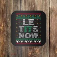 Le Tits Now Christmas Let It Snow Ugly Christmas Sweater Coaster thumb 0