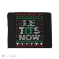 Le Tits Now Christmas Let It Snow Ugly Christmas Sweater Mousepad thumb 0
