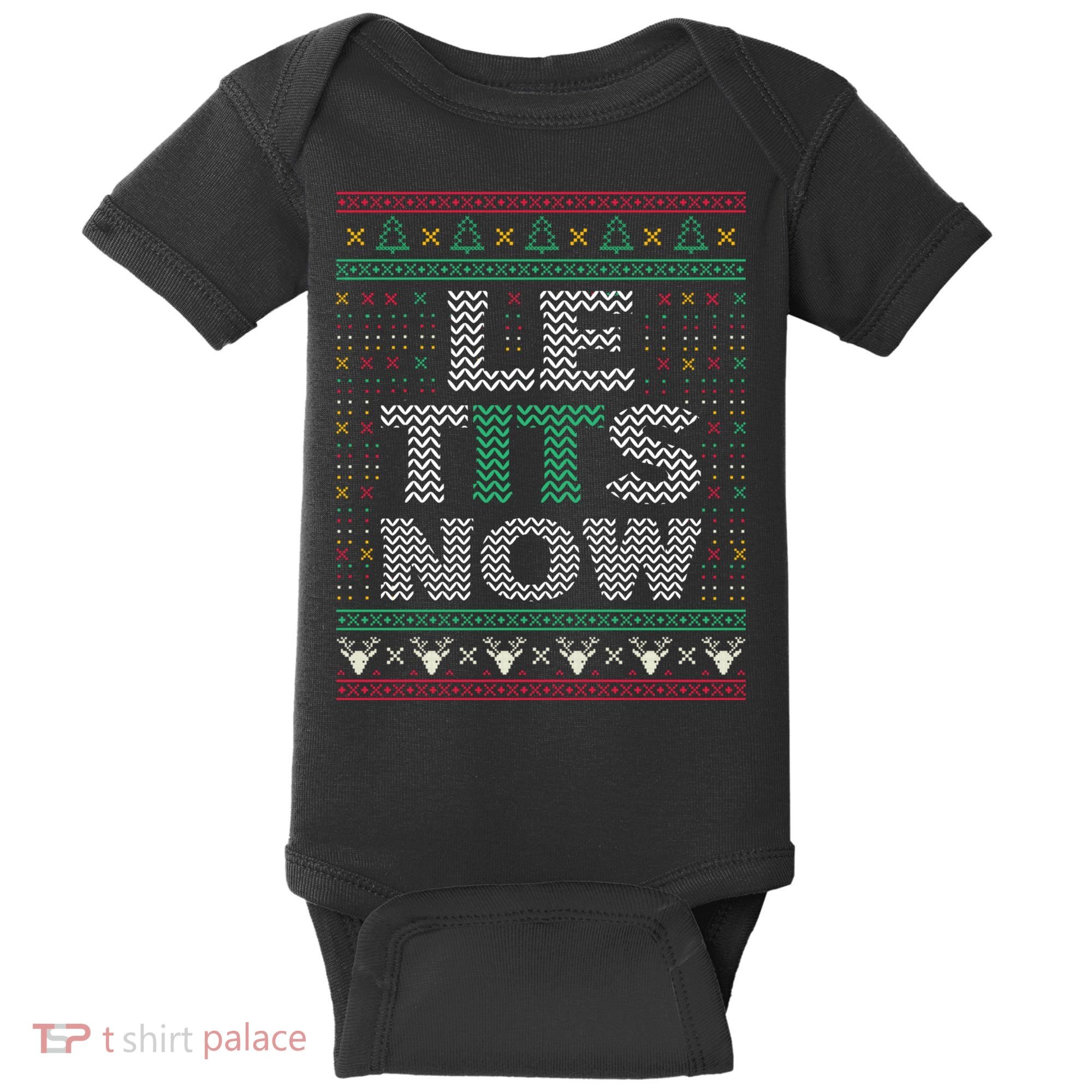 Le Tits Now Christmas Let It Snow Ugly Christmas Sweater Baby Bodysuit