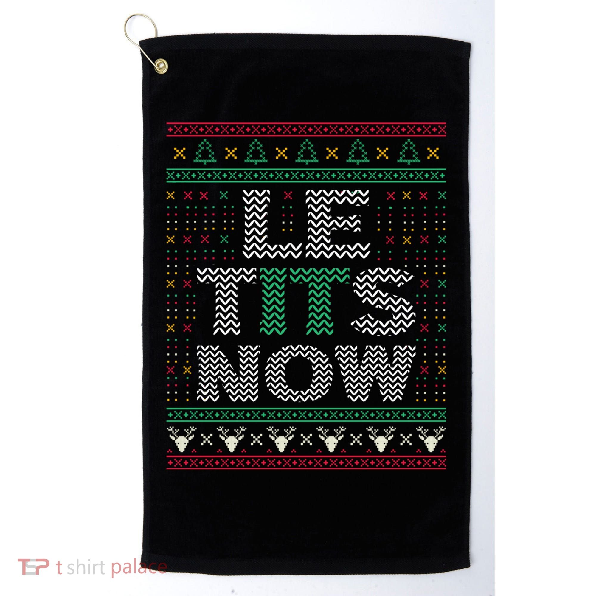 Le Tits Now Christmas Let It Snow Ugly Christmas Sweater Golf Towel