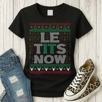 Le Tits Now Christmas Let It Snow Ugly Christmas Sweater Women's T-Shirt thumb 3