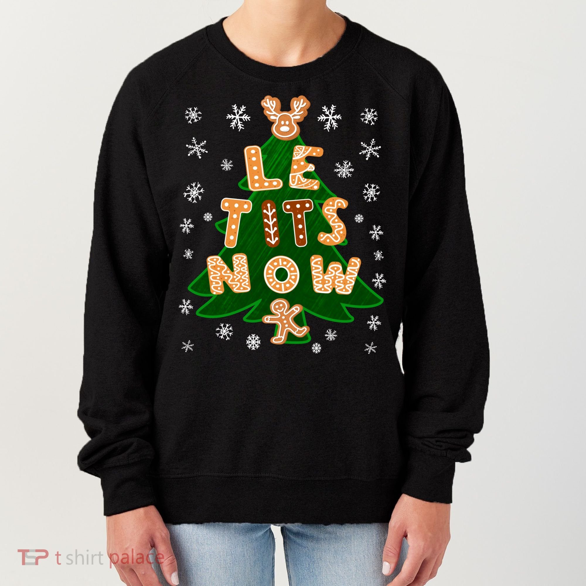 Le Tits Now Christmas Let It Snow Ugly Christmas Sweater Women's Sweatshirt