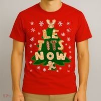 Le Tits Now Christmas Let It Snow Ugly Christmas Sweater T-Shirt thumb 3