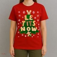 Le Tits Now Christmas Let It Snow Ugly Christmas Sweater T-Shirt thumb 4