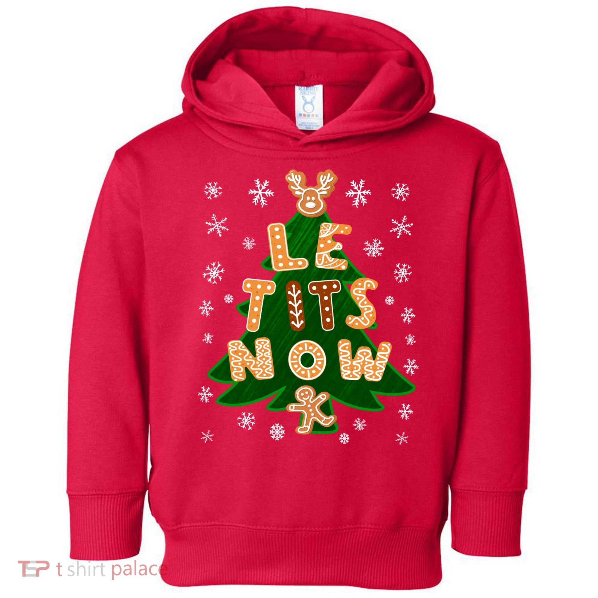 Le Tits Now Christmas Let It Snow Ugly Christmas Sweater Toddler Hoodie
