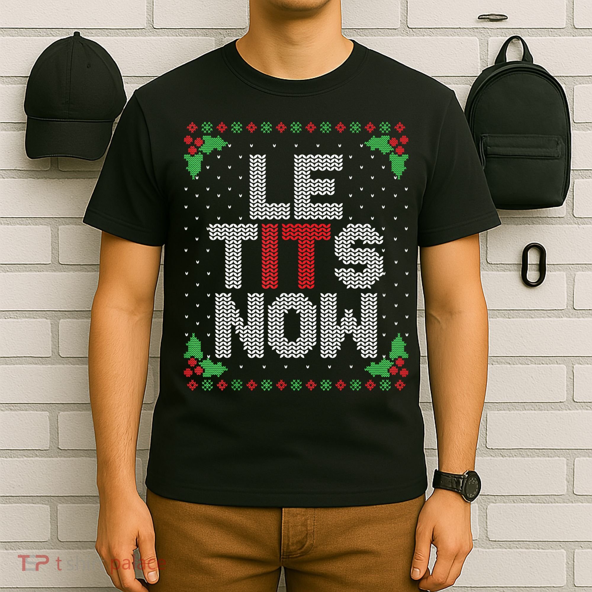 Le Tits Now Funny Christmas Let It Snow Adult Ugly Christmas T-Shirt