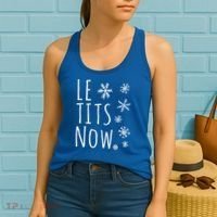 Le Tits Now Gift Let It Snow Gift Humor Christmas Gift Women's Tank Top thumb 2