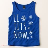 Le Tits Now Gift Let It Snow Gift Humor Christmas Gift Tank Top thumb 2
