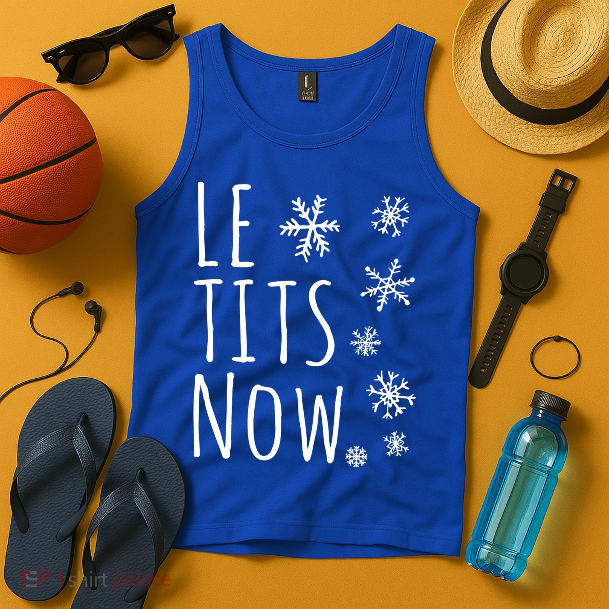 Le Tits Now Gift Let It Snow Gift Humor Christmas Gift Tank Top