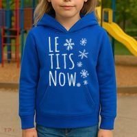 Le Tits Now Gift Let It Snow Gift Humor Christmas Gift Kids Hoodie thumb 3
