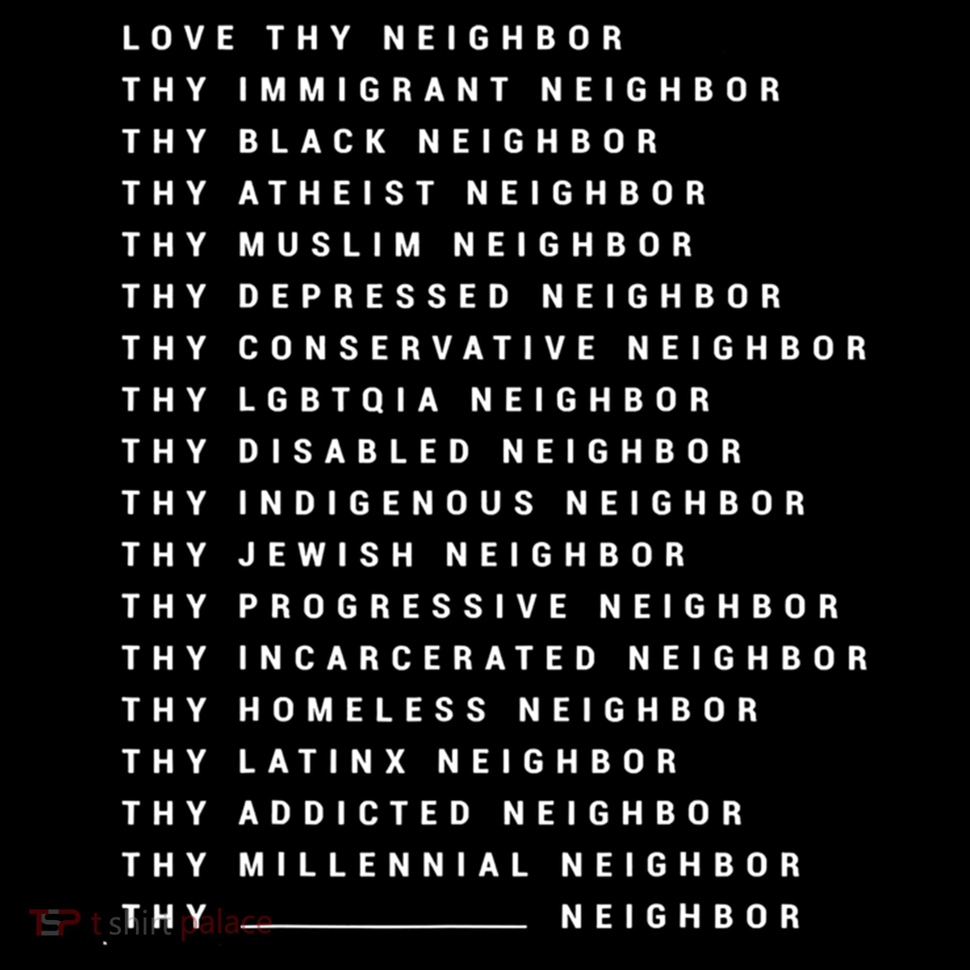 Love Thy Neighbor Thy Immigrant Neighbor Thy Black Neighbor Gift Women's Hoodie