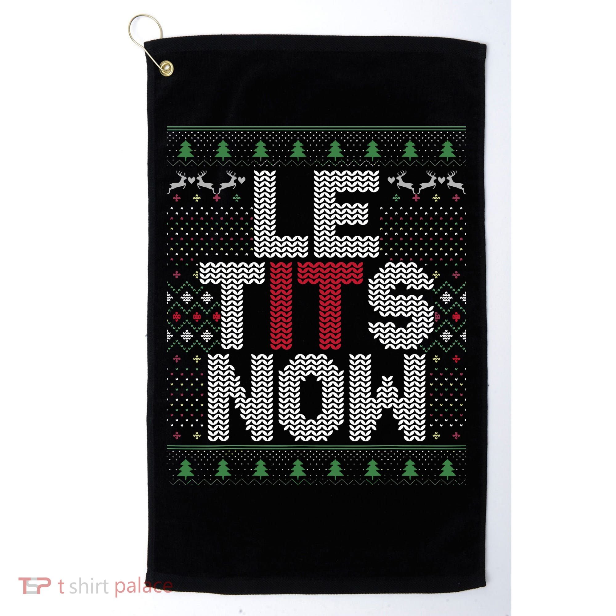 Le Tits Now Christmas Let It Snow Ugly Christmas Golf Towel