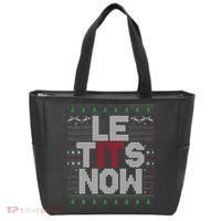 Le Tits Now Christmas Let It Snow Ugly Christmas Tote Bag thumb 0